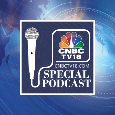 CNBC-TV18 Special Podcast